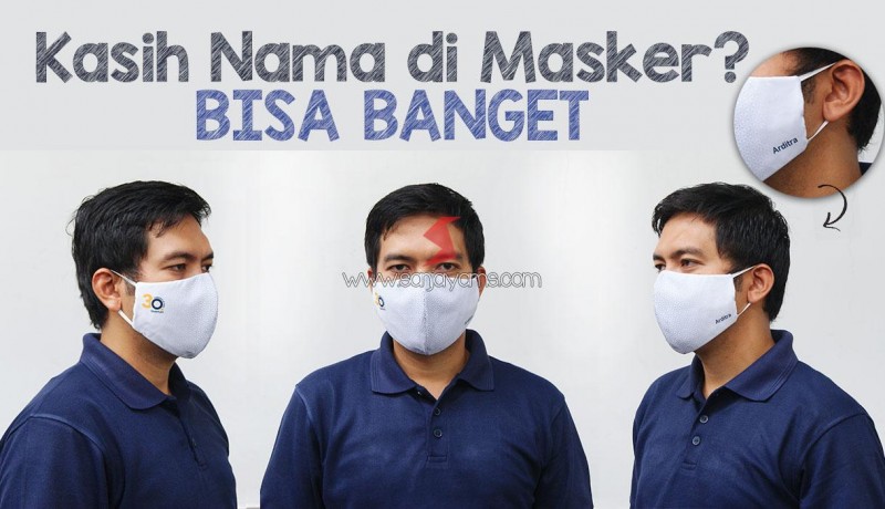 Cetak Masker dengan Nama?